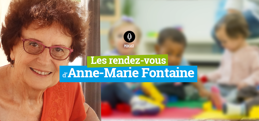 Podcast - Les rendez-vous d'Anne-Marie Fontaine