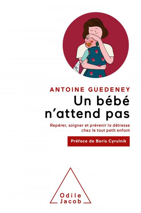 Couverture livre Antoine Guedeney Un bébé n