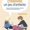 Livre La créativité, un jeu d’enfants