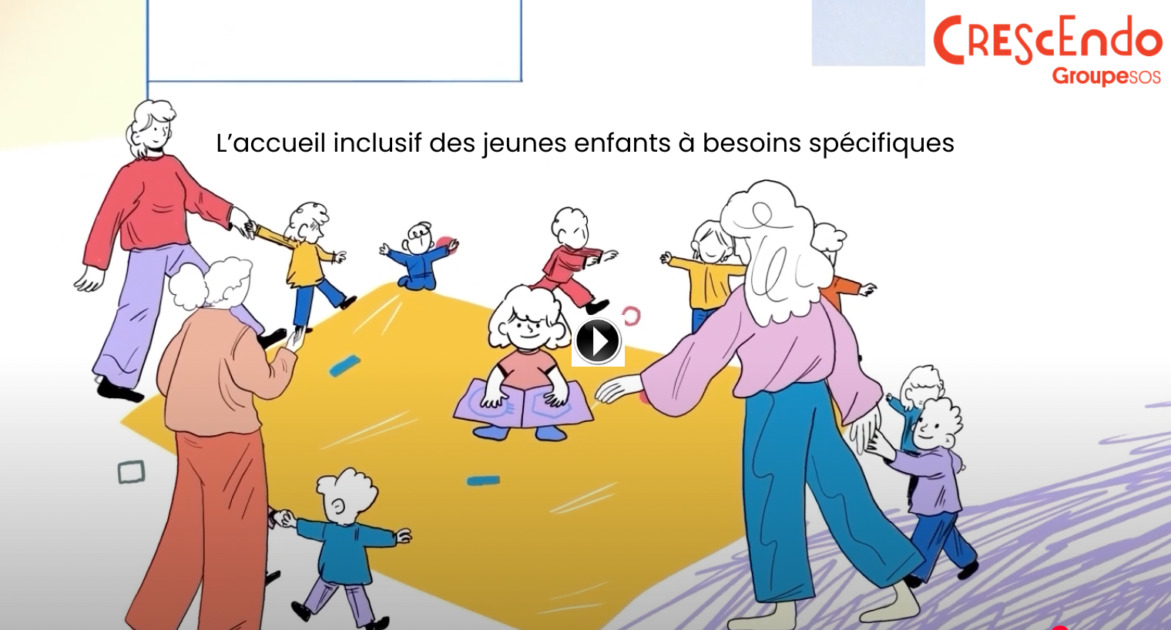 Accueil inclusif des jeunes enfants à besoins spécifiques : 4 vidéos de Crescendo.